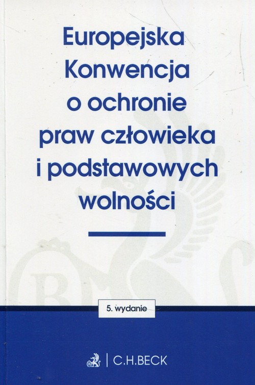 Europejska Konwencja o ochronie praw człowieka i podstawowych wolności