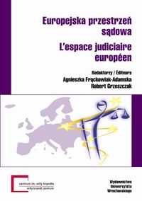 Europejska przestrzeń sądowa L'espace judiciaire europeen