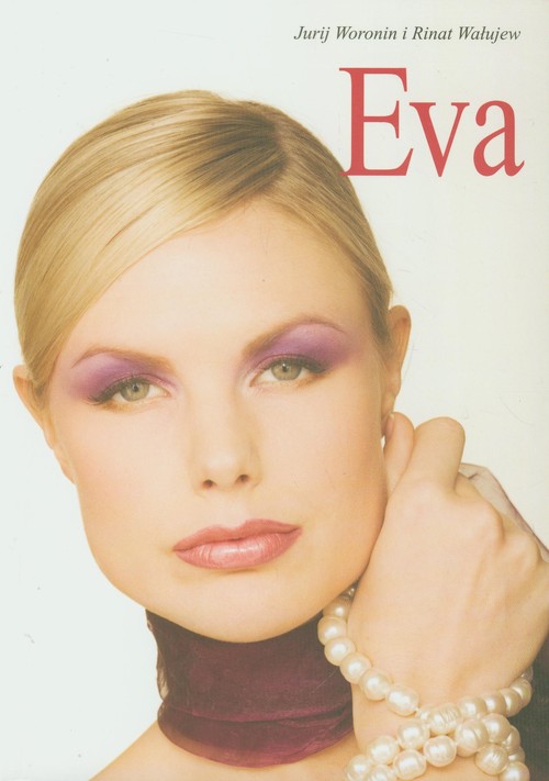 Eva. Życie kobiety sukcesu