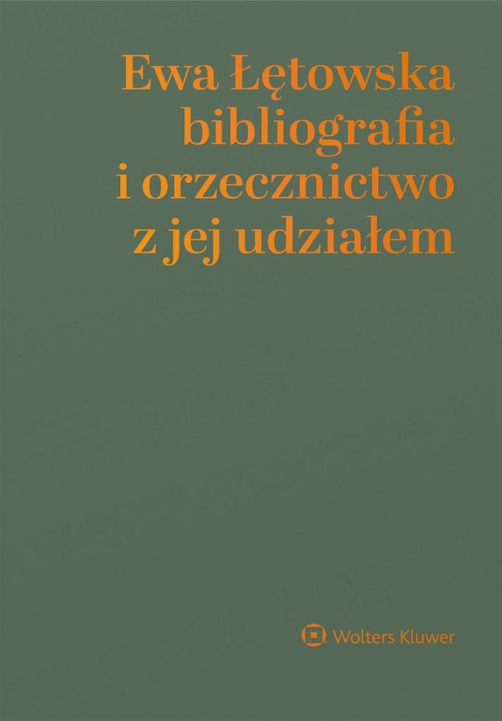 Ewa Łętowska bibliografia i orzecznictwo z jej udziałem