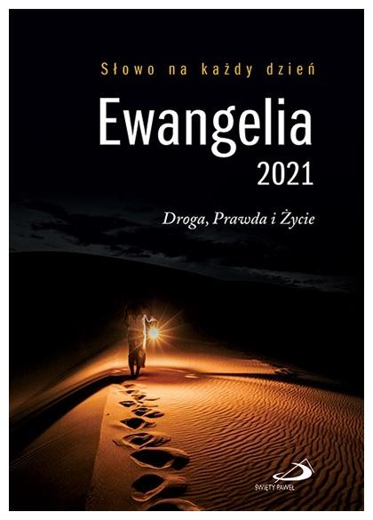 Ewangelia 2021 Droga, Prawda, Życie dużą BR
