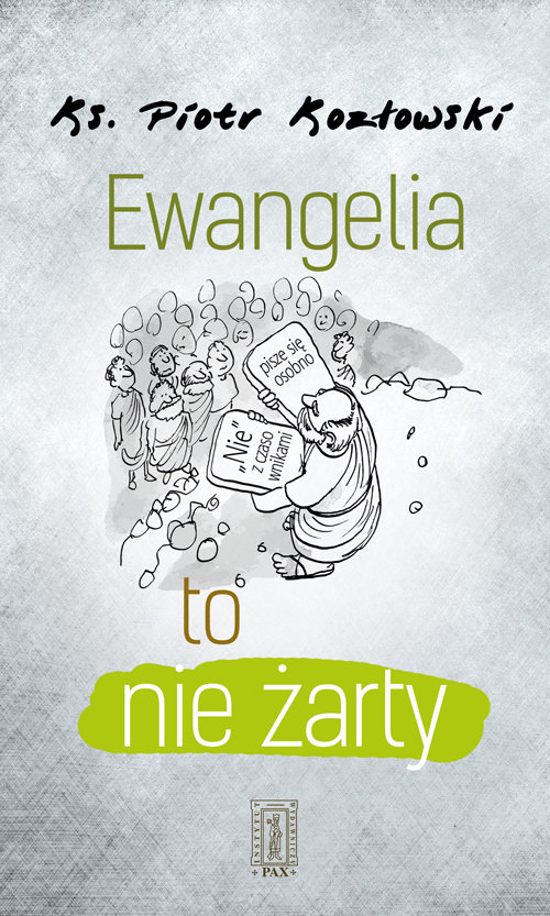 Ewangelia to nie żarty