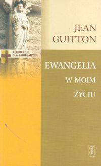 Ewangelia w moim życiu