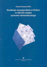 Ewolucja wynagrodzeń w Polsce w okresie zmian systemu ekonomicznego