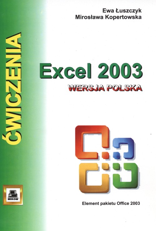 Excell 2003 wersja polska. Ćwiczenia