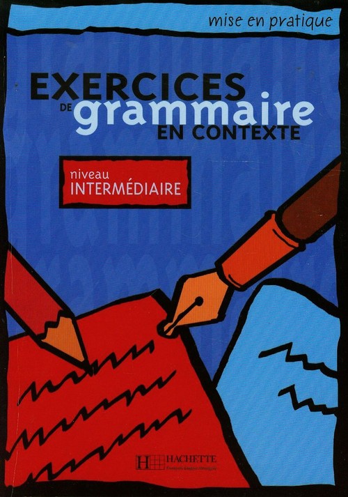 Exercices de grammaire en contexte niveau intermediaire