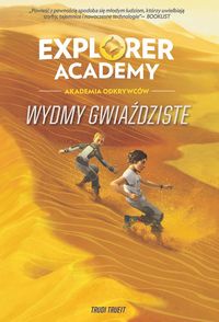 Explorer Academy Tom 4 Wydmy gwiaździste
