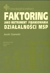 Faktoring jako instrument finansowania działalności MSP