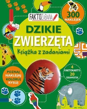 Faktozabawa dzikie zwierzęta książka z zadaniami