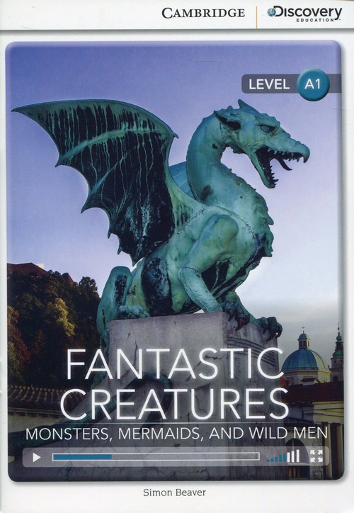 Fantastic Creatures: Monsters, Mermaids, and Wild Men Beginning