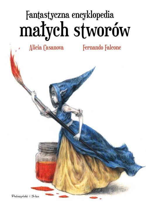 Fantastyczna encyklopedia małych stworów