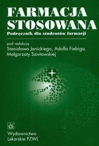 Farmacja stosowana. Podręcznik dla studentów farmacji. Wydanie 4