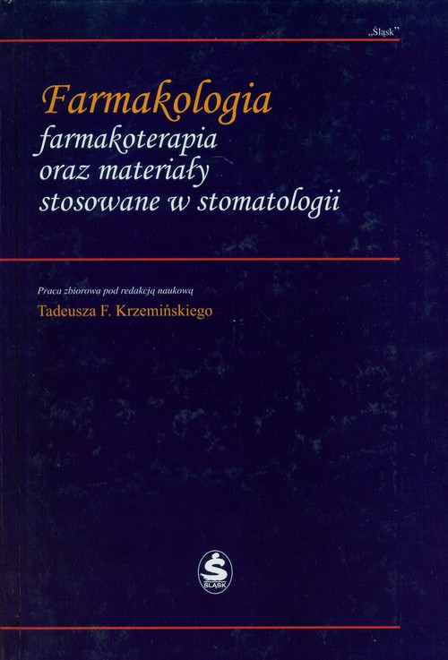 Farmakologia farmakoterapia oraz materiały stosowane w stomatologii