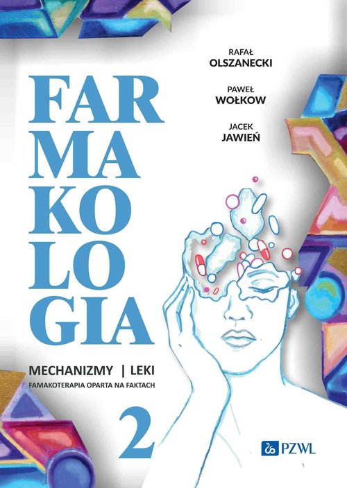 Farmakologia Mechanizmy leki farmakoterapia oparta na faktach Tom 2