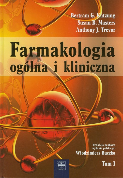 Farmakologia ogólna i kliniczna Tom 1