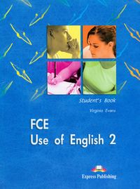 FCE Use of English 2 - Student`s Book