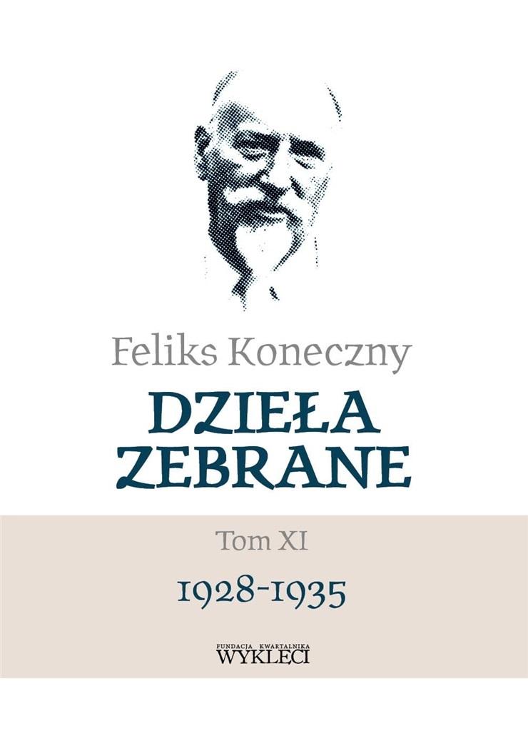 Feliks Koneczny Dzieła zebrane Tom XI