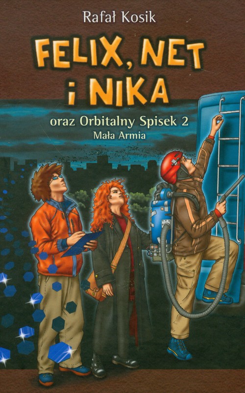 Felix, Net i Nika oraz orbitalny spisek 2