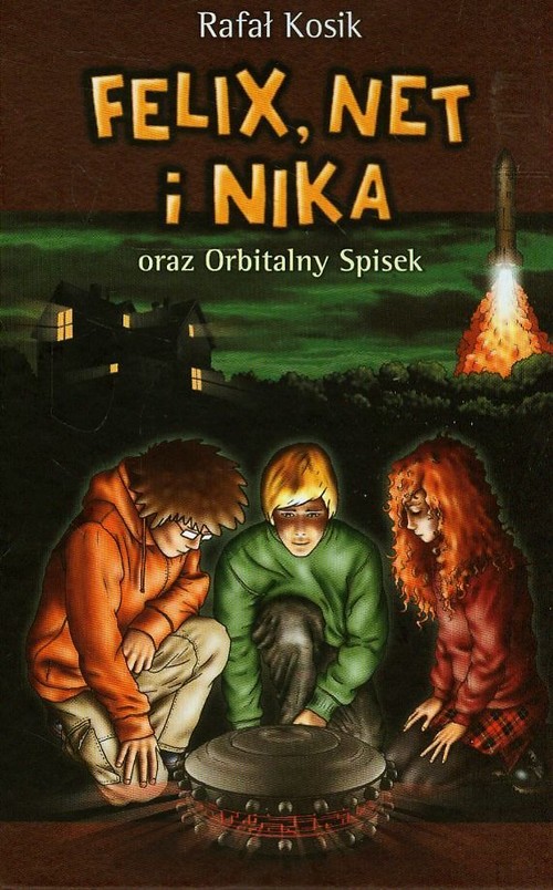 Felix, Net i Nika oraz Orbitalny Spisek. Tom 5
