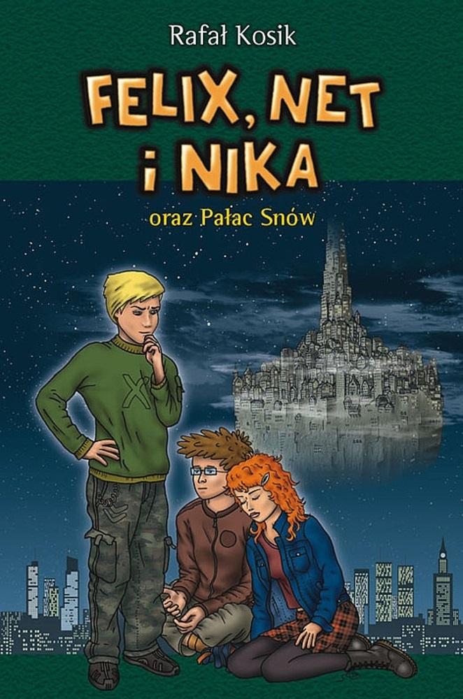 Felix, Net i Nika oraz Pałac Snów Tom 3