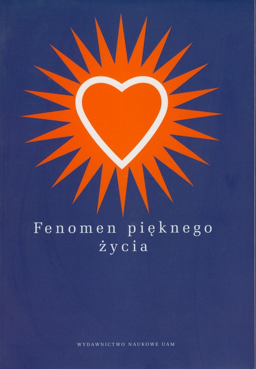 Fenomen pięknego życia