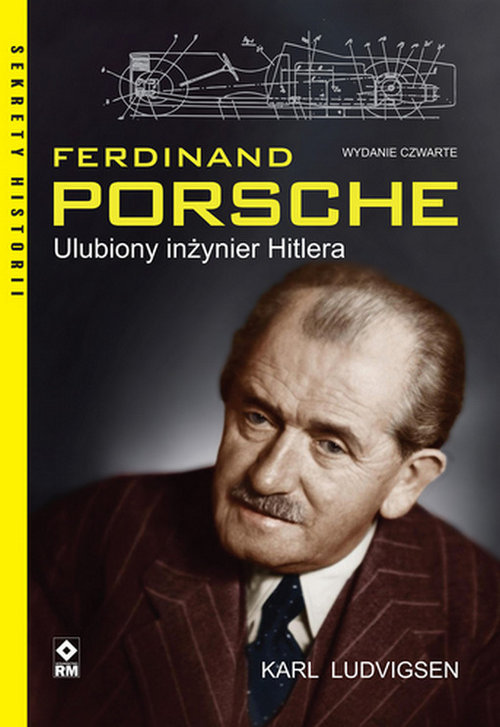 Ferdinand Porsche Ulubiony inżynier Hitlera