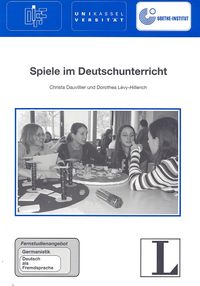 Fernstudieneincheit 28. Spiele im Deutschunterricht