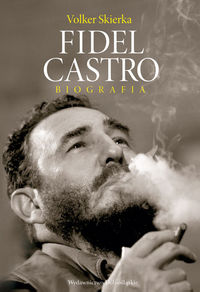 Fidel Castro. Biografia