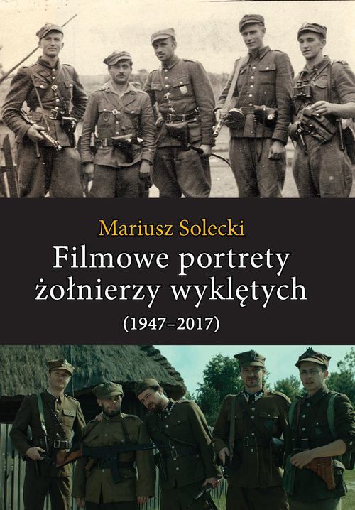 Filmowe portrety żołnierzy wyklętych