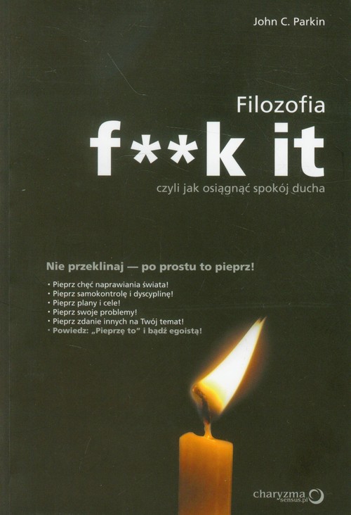 Filozofia f**k it, czyli jak osiągnąć spokój ducha
