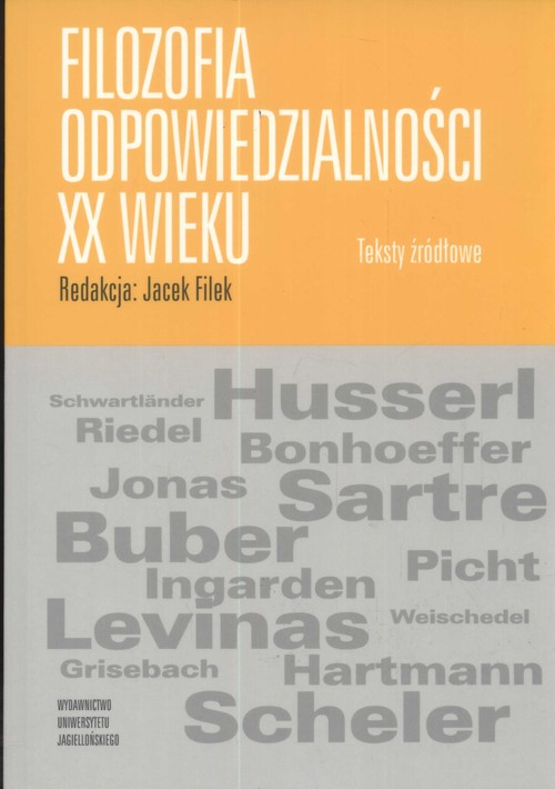 Filozofia Odpowiedzialności Xx Wieku. Teksty Źródłowe