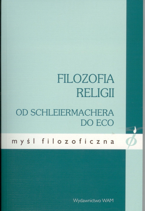Filozofia religii. Od Schleiermachera do Eco.