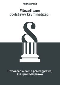 Filozoficzne podstawy kryminalizacji