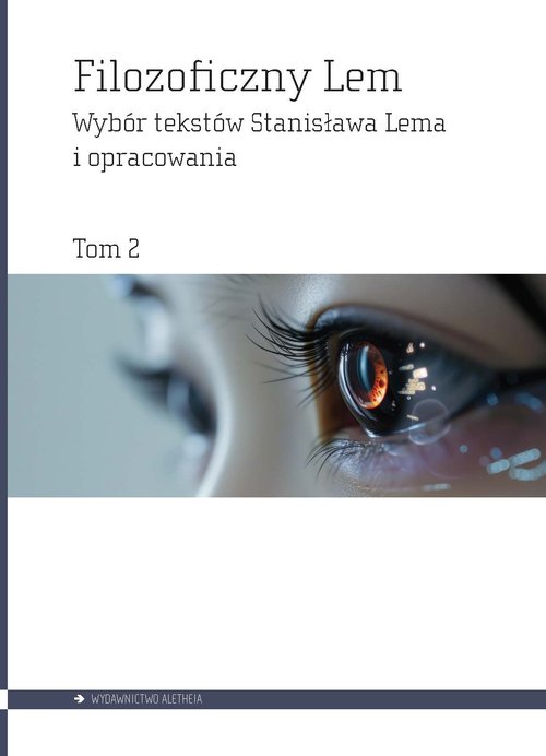 Filozoficzny Lem Tom 2