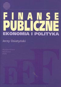 Finanse publiczne Ekonomia i polityka