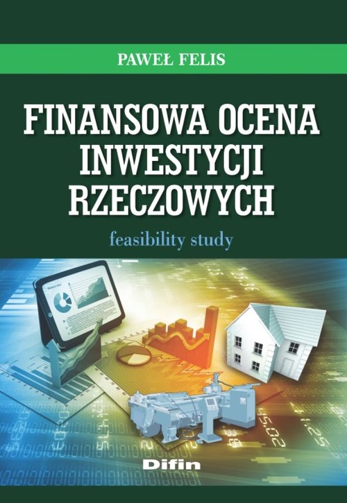 Finansowa ocena inwestycji rzeczowych