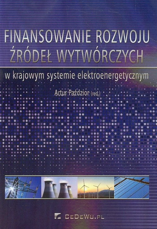 Finansowanie rozwoju źródeł wytwórczych w krajowym systemie elektroenergetycznym