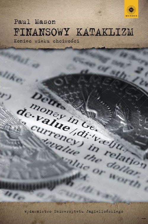 Finansowy kataklizm. Koniec wieku chciwości
