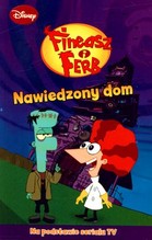Fineasz i Ferb. Nawiedzony dom