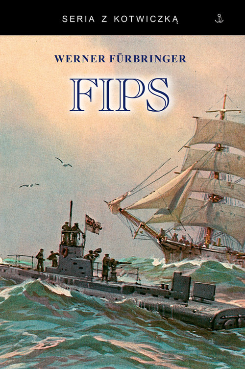 FIPS Legendarny dowódca U-boota 1915-1918