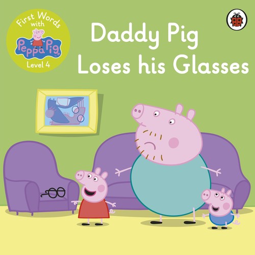 First Words with Peppa Level 4 Daddy Pig Loses his Glasses