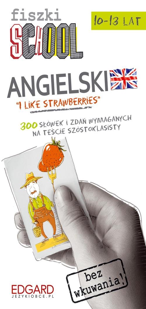 Fiszki SCHOOL Etap 1 “I like strawberries