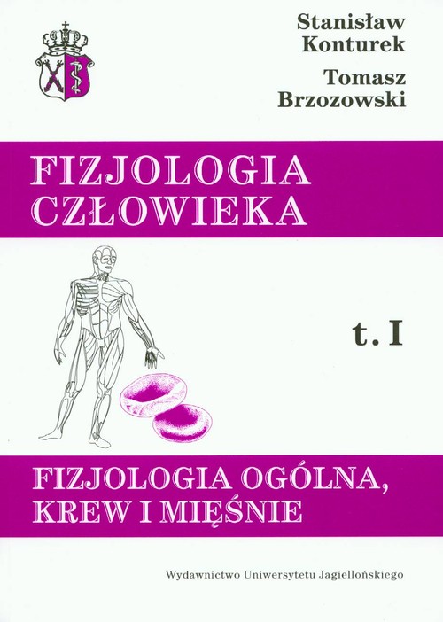 Fizjologia człowieka tom 1. Ogólna krew i mięśnie