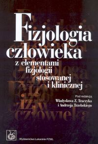 Fizjologia człowieka z elementami fizjologii stosowanej i klinicznej