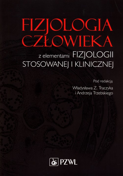 Fizjologia człowieka z elementami fizjologii stosowanewj i klinicznej