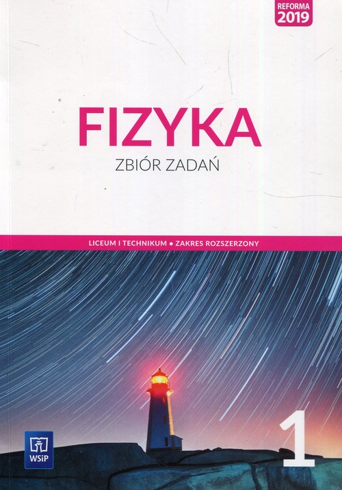 Fizyka 1 Zbiór zadań Zakres rozszerzony