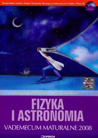 Fizyka i astronomia Matura 2008 Vademecum maturalne z płytą CD