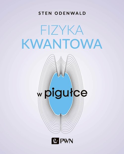 Fizyka kwantowa w pigułce