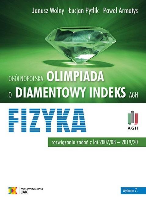 Fizyka Ogólnopolska olimpiada o diamentowy indeks AGH