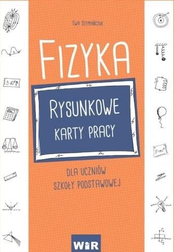 Fizyka Rysunkowe karty pracy